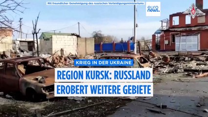 ⁣Region Kursk: Russland erobert weitere Gebiete