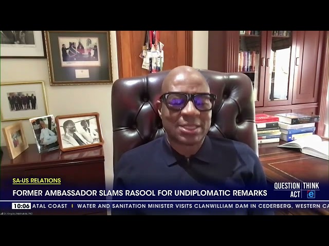 ⁣Former ambassador slams Rasool for undiplomatic remarks