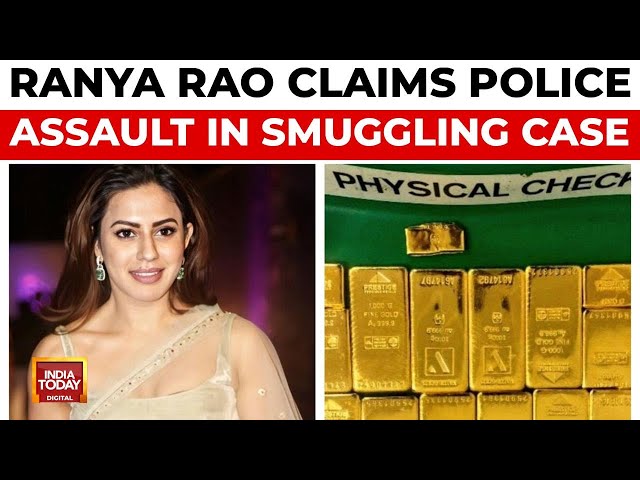 ⁣Kannada Actor Ranya Rao Alleges Custodial Torture In Gold Smuggling Case | India Today News