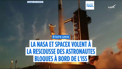 La NASA et SpaceX volent à la rescousse des astronautes américains bloqués dans la Station spatiale 