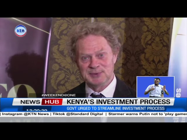 Kenya's investment process:  Government urged to streamline investment process