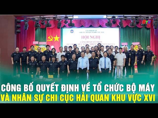 ⁣Công bố quyết định về tổ chức bộ máy và nhân sự Chi cục Hải quan khu vực XVI