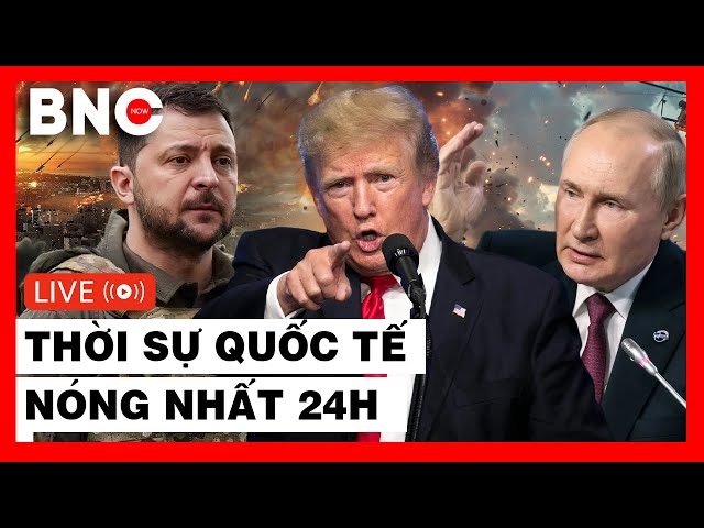 TRỰC TIẾP: Thời sự Quốc tế 15/3: Điện Kremlin phớt lờ  “sứ giả hòa bình” của Trump;Ukraine mất SUMY?