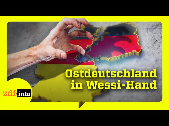 ⁣Ostdeutsche Wut, westdeutsche Eliten: Warum „Wessis“ den Ton angeben | ZDFinfo Doku