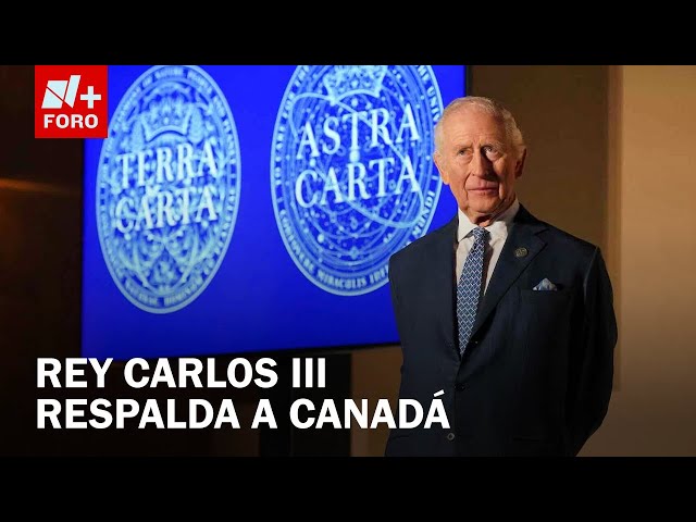 ⁣Rey Carlos III muestra apoyo a Canadá en medio de tensiones diplomáticas con EE. UU. - Las Noticias