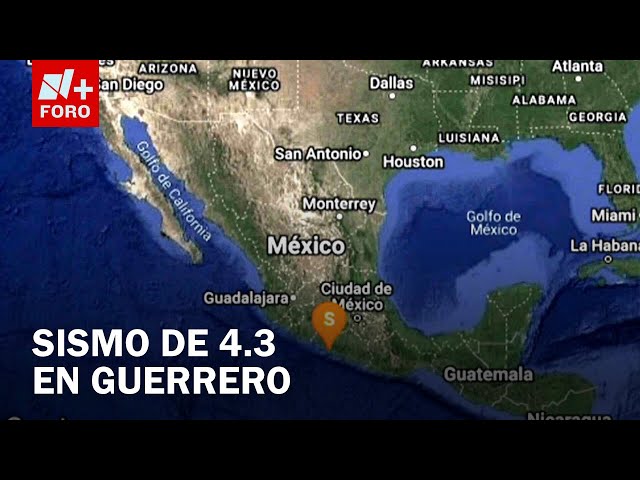 Sismo de magnitud 4.3 sacude Guerrero, sin reportes de daños ni víctimas - Las Noticias