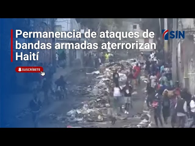 Permanencia de ataques de bandas armadas aterrorizan Haití | SIN Fin de Semana: 15/03/2025