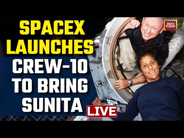 ⁣Sunita Williams Rescue Mission LIVE | SpaceX Launches Crew-10 To Bring Home Sunita & Butch