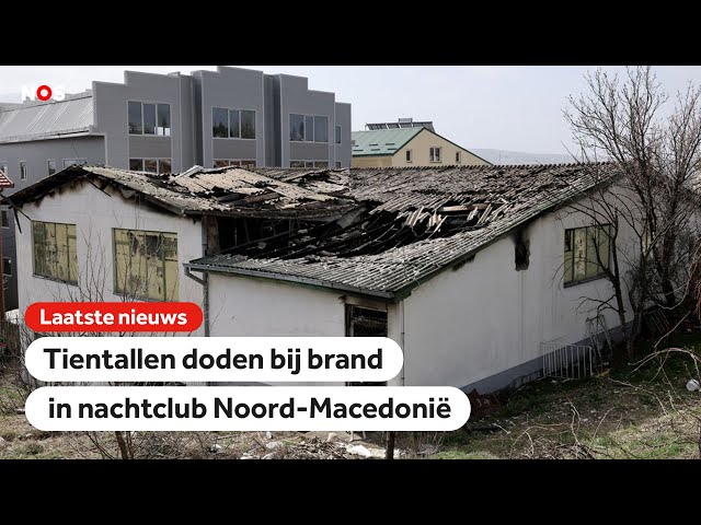 ⁣Meer dan 50 doden bij brand in nachtclub Noord-Macedonië