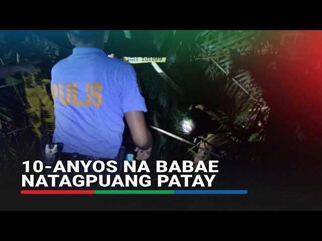 10-anyos na babae natagpuang patay, 19-anyos na suspek, arestado | ABS CBN News