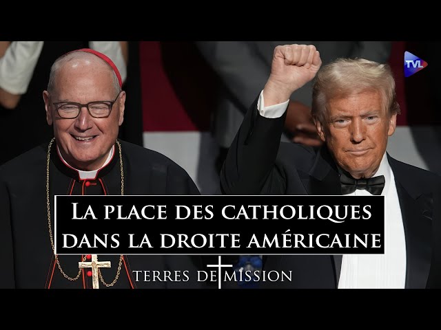 Donald Trump et les catholiques américains - Terres de Mission n°403 - TVL