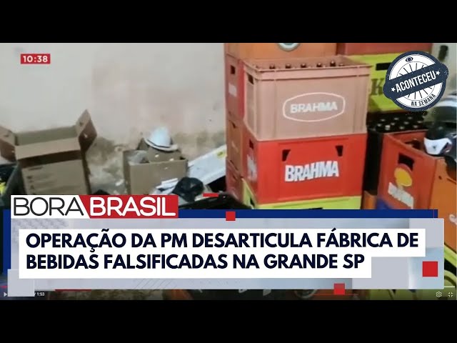 ⁣Aconteceu na Semana | Operação da PM prende 19 pessoas e desarticula fábrica de bebidas falsificadas