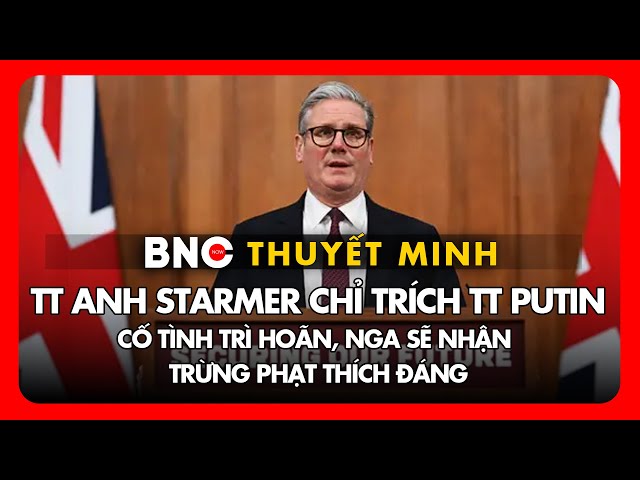 ⁣Thuyết minh: Thủ tướng Anh tuyên bố liên minh quốc gia sẵn sàng hành động gia tăng sức ép lên Nga