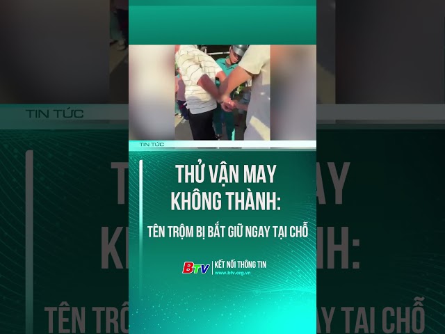 ⁣Thử Vận May Không Thành: Tên Trộm Bị Bắt Giữ Ngay tại chỗ