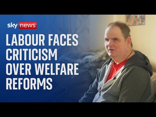 Labour faces criticism over welfare reforms amid fears of disability benefit cuts