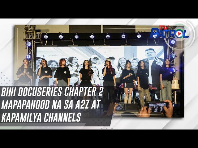 BINI Docuseries Chapter 2 mapapanood na sa A2Z at Kapamilya Channels | TV Patrol