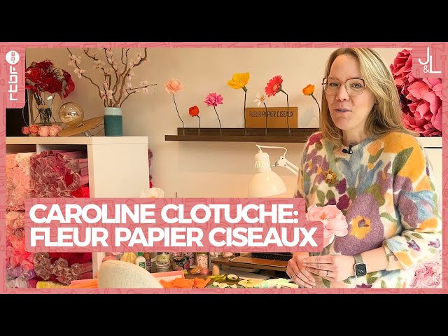 Caroline Clotuche : Fleur Papier Ciseaux | Jardins et Loisirs