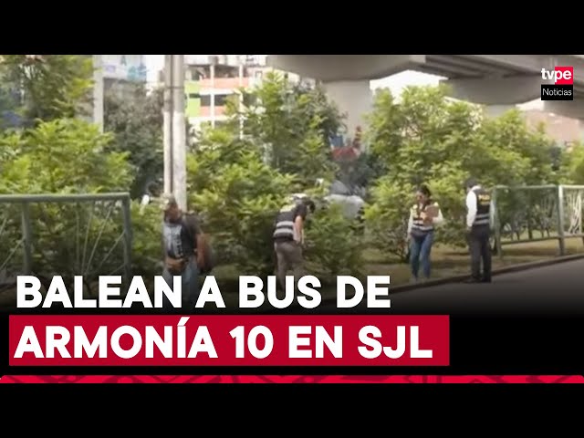 SJL: Policía realiza diligencias en el lugar donde ocurrió atentado mortal contra Armonía 10