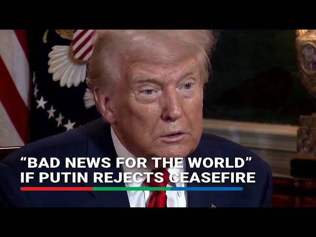 ⁣Trump: 'Bad news' if Putin doesn't agree to a ceasefire | ABS-CBN News