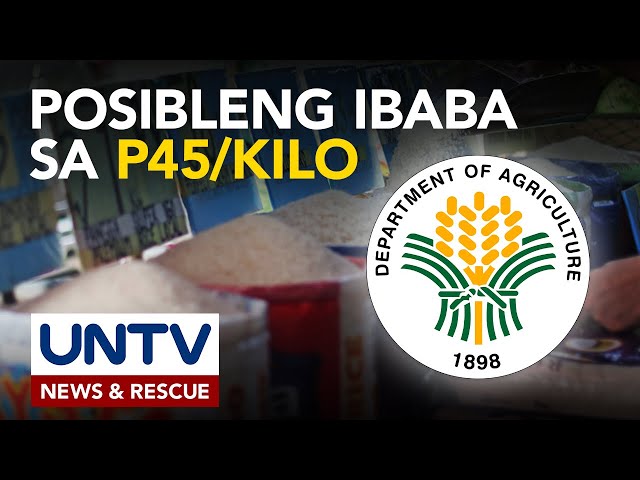 ⁣DA, pinaplanong ibaba sa P45/kilo ang presyo ng inaangkat na bigas