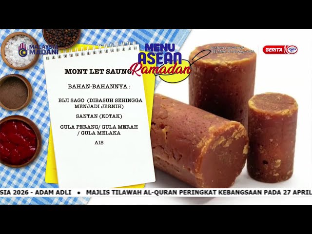 17 MAC 2025 – SPM - MENU ASEAN RAMADAN