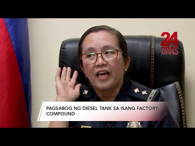 ⁣Pagsabog ng diesel tank sa isang factory compound | 24 Oras