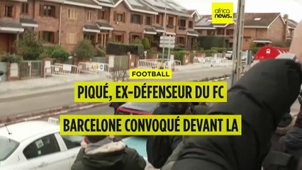 ⁣Football : Gerard Piqué convoqué pour une affaire de corruption