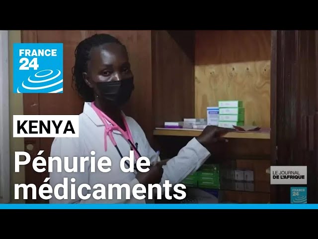 ⁣Le Kenya touché par une pénurie de médicaments • FRANCE 24