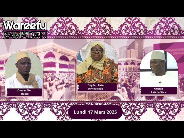 ⁣  TFM LIVE :  Wareefu Ramadan - 17 Mars 2025 - Pr : Seyda Fatou Bintou Diop & Oustaz Mor Thiam