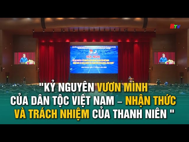 "Kỷ nguyên vươn mình của dân tộc Việt Nam – Nhận thức và trách nhiệm của thanh niên"