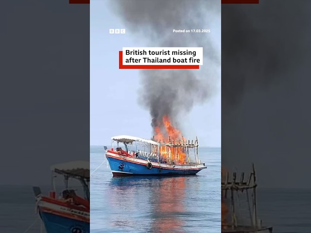 ⁣British tourist missing after Thailand boat fire. #Thailand #Tourist #BBCNews