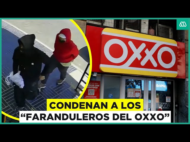 Condenan a los "faranduleros del OXXO": Realizaban robos en la zona oriente de Santiago