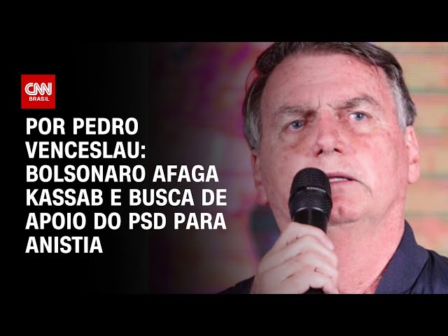 Análise: Bolsonaro afaga Kassab e busca apoio do PSD para Anistia | BASTIDORES CNN