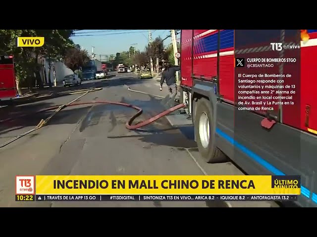 Gigantesco incendio afecta a mall chino en Renca