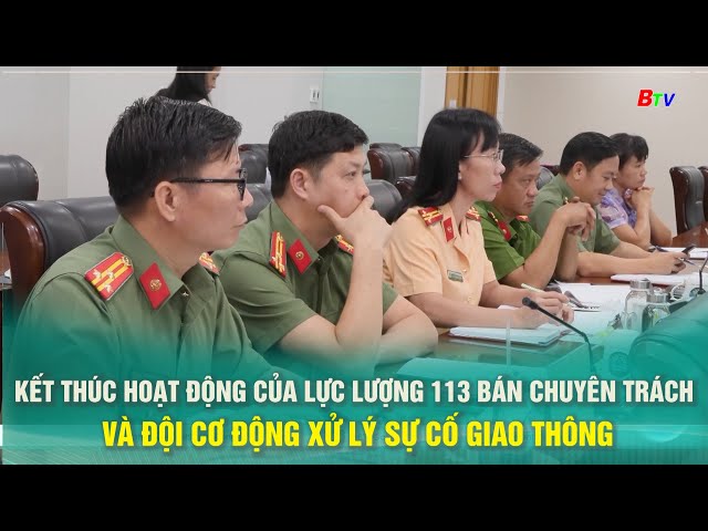 Kết thúc hoạt động của Lực lượng 113 bán chuyên trách và đội cơ động xử lý sự cố giao thông