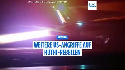 ⁣USA setzen Angriffe auf Jemen fort