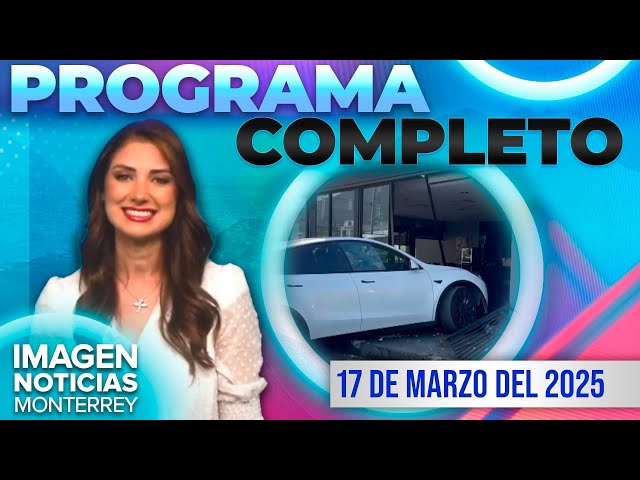 ⁣Noticias MTY con Brenda Cavazos | Programa Completo 17 de marzo de 2025