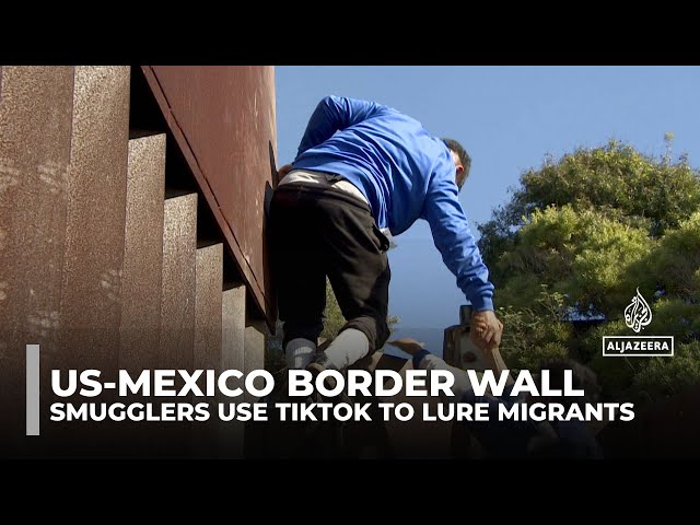 Smugglers in Mexico use TikTok to attract migrants as border crossings grow riskier and costly