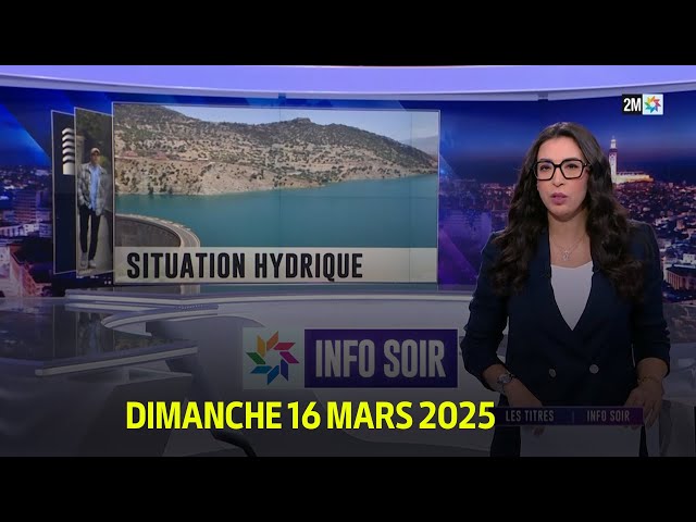 Info Soir : Lundi 17 Mars 2025